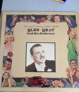 Glen Gray And His Orchestra - The Great American Dance Bands