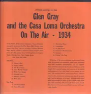 Glen Gray and the Casa Loma Orchestra - On The Air - 1934