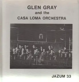 Glen Gray - Jazum 33