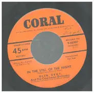 Glen Gray And The Casa Loma Orchestra - In The Still Of The Night / Riverboat Shuffle