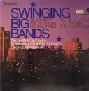 LP - Glen Gray / Jackie Gleason / a.o. - Swinging Big Bands - Die Großen Orchester Amerikas