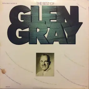 Glen Gray - The Best Of Glen Gray