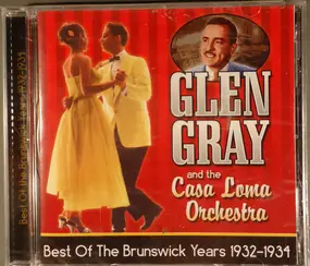Glen Gray - Best Of The Brunswick Years 1932-1934