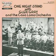 Glen Gray & The Casa Loma Orchestra - One Night Stand
