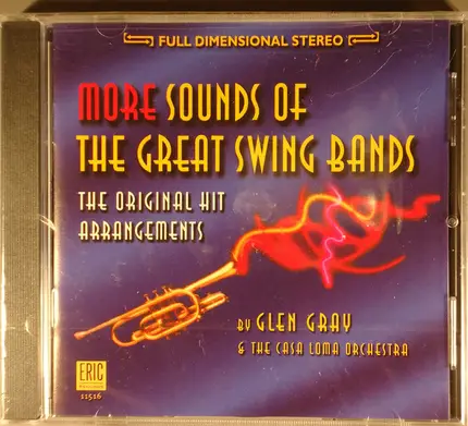 Glen Gray & The Casa Loma Orchestra - More Sounds Of The Great Swing Bands