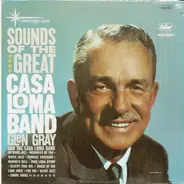 Glen Gray & The Casa Loma Orchestra - Sounds of the Great Casa Loma Band