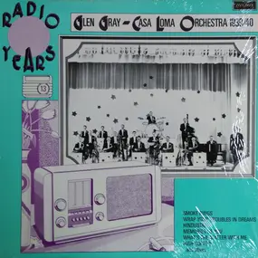 Glen Gray - Radio Years 1939/40