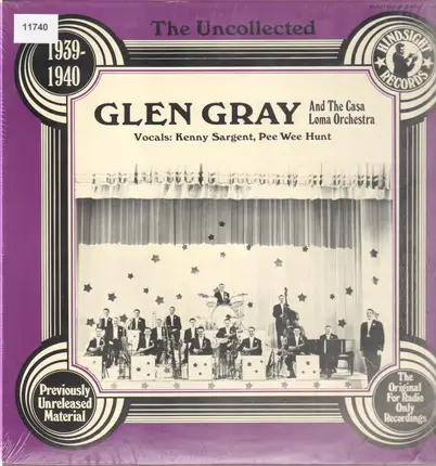 Glen Gray & The Casa Loma Orchestra - 1939-1940