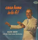 LP - Glen Gray & The Casa Loma Orchestra - Casa Loma In Hi-Fi