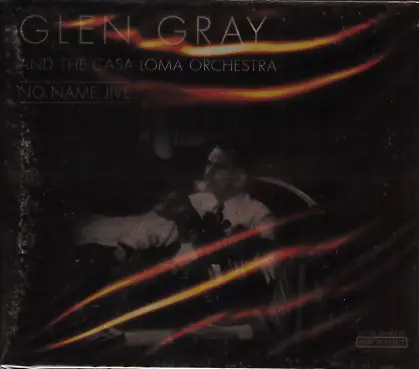 Glen Gray & The Casa Loma Orchestra - No Name Jive