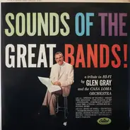 The Glen Gray Casa Loma Orchestra - Sounds of the Great Bands!