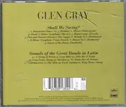 CD - Glen Gray - Shall We Swing? / Sounds Of The Great Bands In Latin, Volume 9