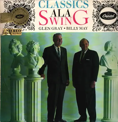 Glen Gray & The Casa Loma Orchestra - Classics Ala Swing