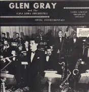 LP - Glen Gray & The Casa Loma Orchestra - Swing Instrumentals