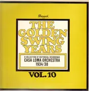 LP - Glen Gray & The Casa Loma Orchestra - The Golden Swing Years Vol. 10