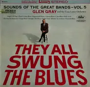 Glen Gray and the Casa Loma Orchestra - Sounds Of The Great Bands Vol. 5
