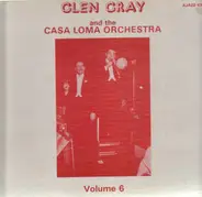 Glen Gray - Vol. 6 - March 30, 1937 - November 3, 1937