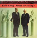 LP - Glen Gray - Shall We Swing?