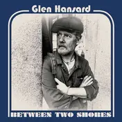 Glen Hansard - Between Two Shores-Blue-Gold Coloured Vinyl