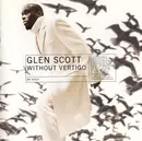 CD - Glen Scott - Without Vertigo