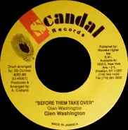 Glen Washington - Before Them Take Over