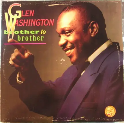 Glen Washington - Brother To Brother