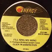 Glen Washington - I'll Sing My Song