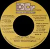 7inch Vinyl Single - Glen Washington / Noel Browne - I Pray For You / Pray For Dub