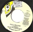 7inch Vinyl Single - Glen Washington - Say A Prayer