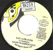 Glen Washington - Say A Prayer