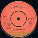 7'' - Glen Campbell - Country Boy (You Got Your Feet In L.A.) / Record Collector's Dream