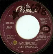 Glen Campbell - Can You Fool