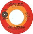 7'' - Glen Campbell - Dream Baby (How Long Must I Dream)
