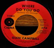 7'' - Glen Campbell - Honey Come Back / Where Do You Go