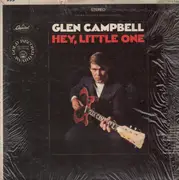 LP - Glen Campbell - Hey, Little One