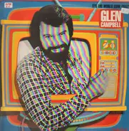 Glen Campbell - It's the World Gone Crazy