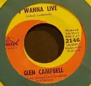 7'' - Glen Campbell - I Wanna Live / That's All That Matters