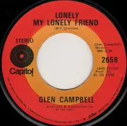 7'' - Glen Campbell - Try A Little Kindness / Lonely My Lonely Friend
