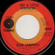 7'' - Glen Campbell - Try A Little Kindness / Lonely My Lonely Friend