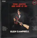 LP - Glen Campbell - Turn Around And Look At Me