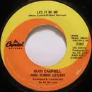 7'' - Glen Campbell And Bobbie Gentry - Let It Be Me
