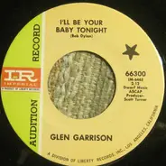 Glen Garrison - I'll Be Your Baby Tonight / You Know I Love You