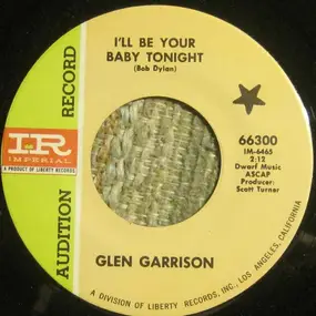 Glen Garrison - I'll Be Your Baby Tonight / You Know I Love You