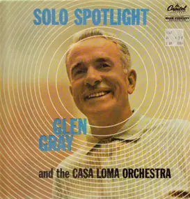 Glen Gray - Solo Spotlight