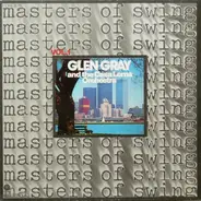 Glen Gray And The Casa Loma Orchestra, Glen Gray & The Casa Loma Orchestra - Masters Of Swing Vol. 1