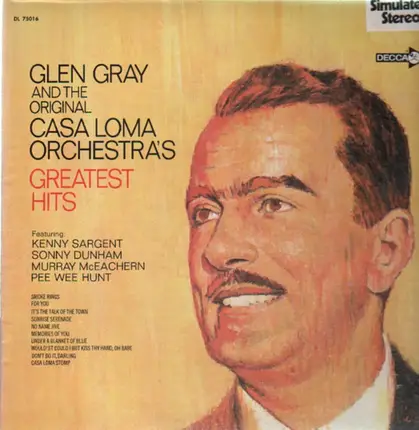Glen Gray & The Casa Loma Orchestra - Greatest Hits