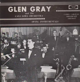 Glen Gray - Swing Instrumentals
