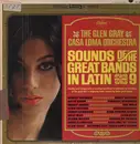 LP - Glen Gray & The Casa Loma Orchestra - Sounds Of The Great Bands In Latin, Volume 9