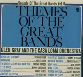 Glen Gray - Sounds Of The Great Bands Volume 6