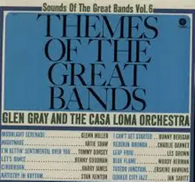 Glen Gray - Sounds Of The Great Bands Volume 6